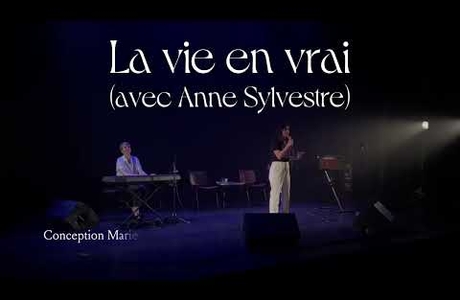 Teaser - La vie en vrai (avec Anne Sylvestre)<br />